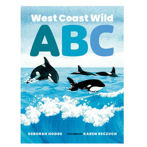 Book cover of 'West Coast Wild ABC' with orcas in the water on a blue background