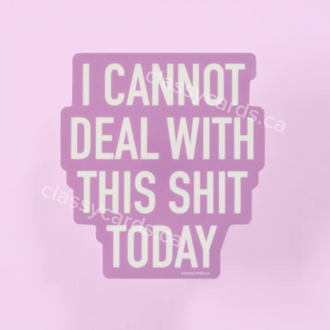 Product listing with 'I CANNOT DEAL WITH THIS SHIT TODAY' text on a pink background