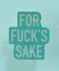 Teal text 'FOR FUCK'S SAKE' on a light blue background with 'classyjackets.ca' branding.