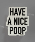 Sticker with 'HAVE A NICE POOP' text on a gray background