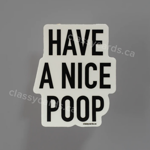 Sticker with 'HAVE A NICE POOP' text on a gray background