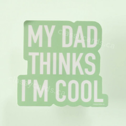 Product with text 'My Dad Thinks I'm Cool' on a light green background