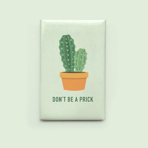 Magnet | Don't Be a Prick