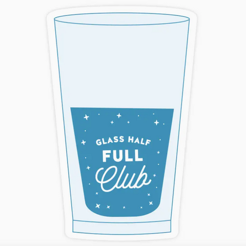 Sticker of a glass with 'Glass Half Full Club' text on a white background