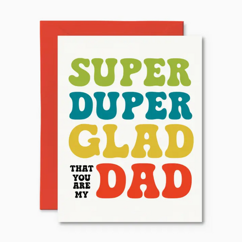 Greeting card with colorful text 'Super Duper Glad That You Are My Dad' on a white background
