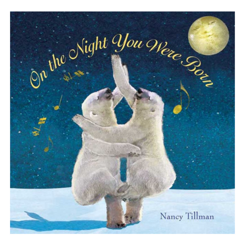 On The Night You Were Born | Full Hardcover