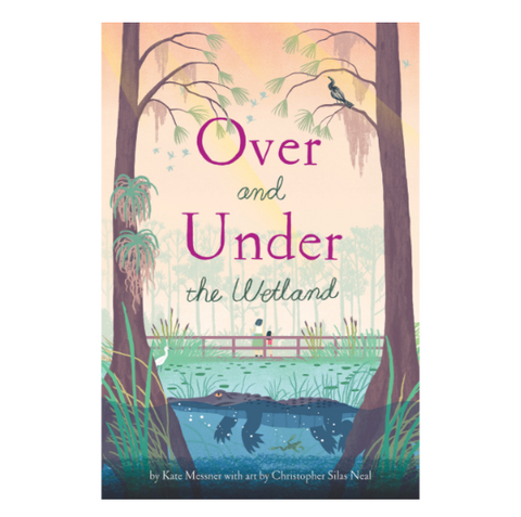 Over and Under The Wetland