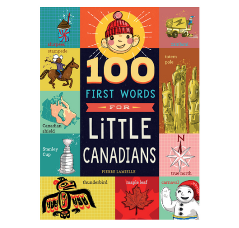 100 First Words for Little Canadians