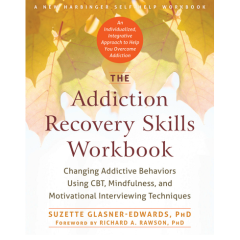 Book cover of 'The Addiction Recovery Skills Workbook' on a white background