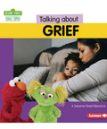 Book cover of 'Talking about Grief' from Sesame Street with a woman, child, and two puppets.