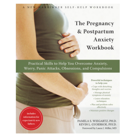 The Pregnancy & Postpartum Anxiety Workbook