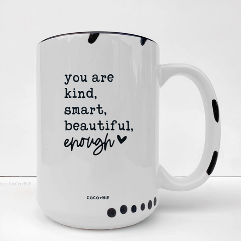 You Are Enough | White