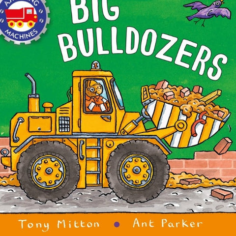 Book cover of 'Big Bulldozers' with a yellow bulldozer on a green background