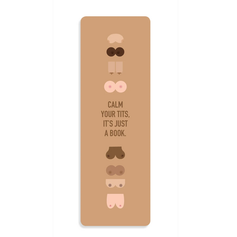 A tall, narrow tan book cover or bookmark-style product with minimalist illustrations of breasts in various shades and the text 'CALM YOUR TITS, IT'S JUST A BOOK.' centered on a white background.