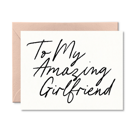 Greeting card with 'To My Amazing Girlfriend' text on a white background