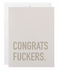 Card with 'Congrats Fuckers.' text on a white background