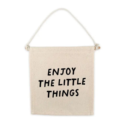 Canvas Hang Sign | Enjoy The Little Things