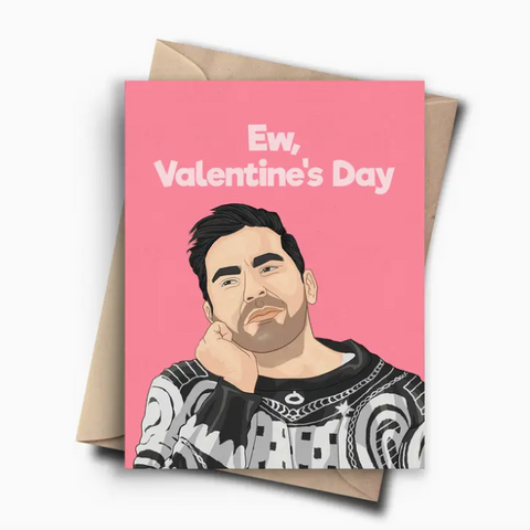 Valentine's Day card with a cartoon character and 'Ew, Valentine's Day' text on a pink background.