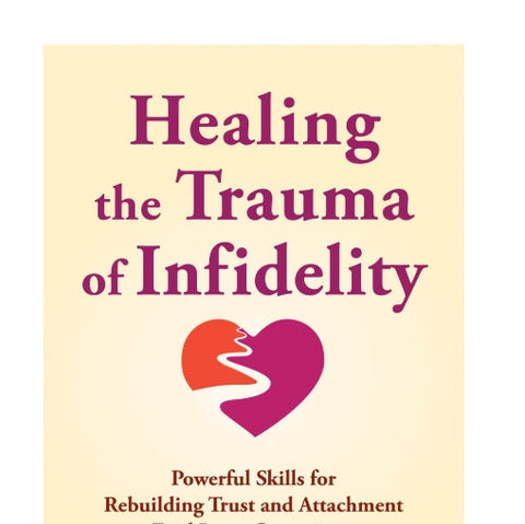 Book cover of 'Healing the Trauma of Infidelity' with a broken heart design on a beige background.