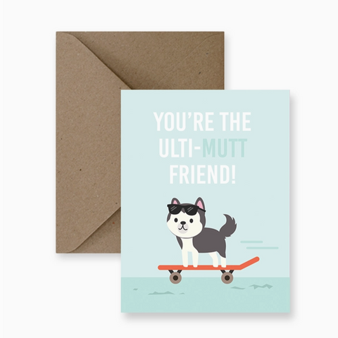 impaper youre the ultimutt friend card