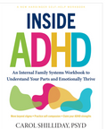 Front cover of the workbook 'Inside ADHD' by Carol Shilliday, PSYD, featuring large multicolored 'ADHD' lettering and abstract color shapes on a white background.