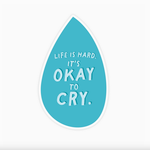 It's Okay To Cry Sticker