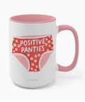 Mug with 'Positive Panties' design on a white background