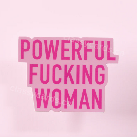 Pink text 'POWERFUL FUCKING WOMAN' on a pink background