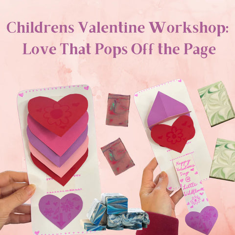 Little Wildflowers Valentine Workshop: Love That Pops Off the Page