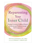 Book cover of 'Reparenting Your Inner Child' with colorful design