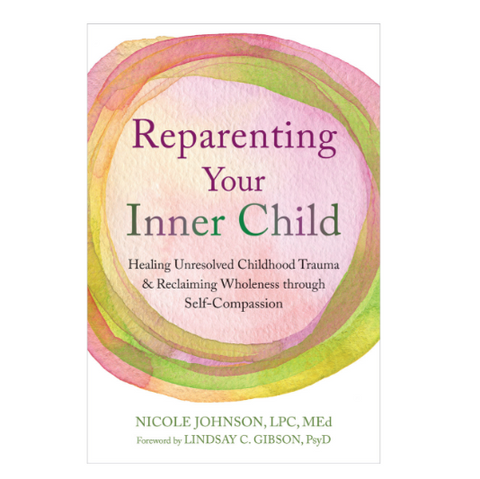 Book cover of 'Reparenting Your Inner Child' with colorful design