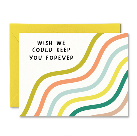 Greeting card with wavy lines and text 'Wish we could keep you forever' on a white background