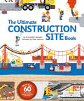 Book cover of 'The Ultimate Construction Site Book' with illustrations of construction scenes and characters.