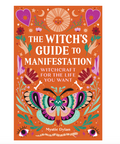 The front cover of the book 'The Witch's Guide to Manifestation' by Mystic Dylan, featuring a vibrant orange background decorated with whimsical folk-art illustrations of a butterfly, crystals, stars, and a sun face.
