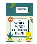 Cover of 'The Work Mindfulness Deck' with minimalistic design elements on a white background.