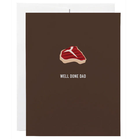 Greeting card with a steak illustration and 'Well Done Dad' text on a brown background