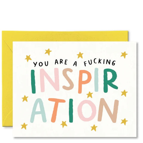 Card with colorful text 'YOU ARE A FUCKING INSPIRATION' on a white background