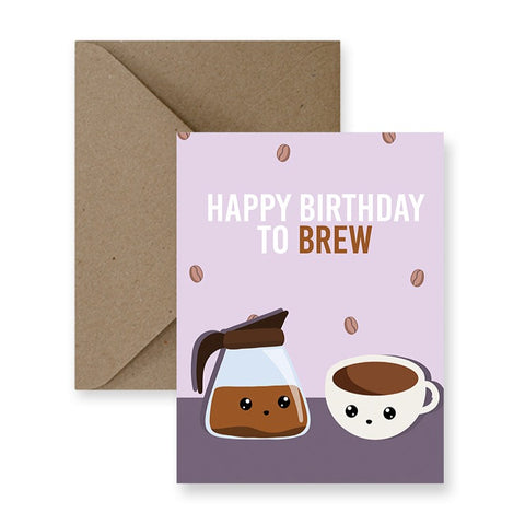 Happy Birthday To Brew Card